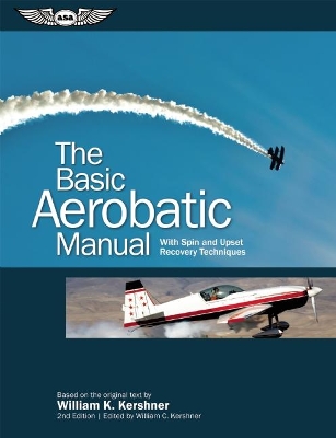 Basic Aerobatic Manual by William K. Kershner