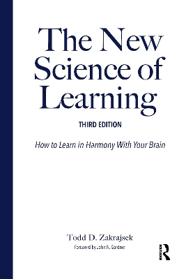 The New Science of Learning: How to Learn in Harmony With Your Brain book