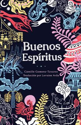 Buenos Espíritus: (High Spirits Spanish Edition) by Camille Gomera-Tavarez