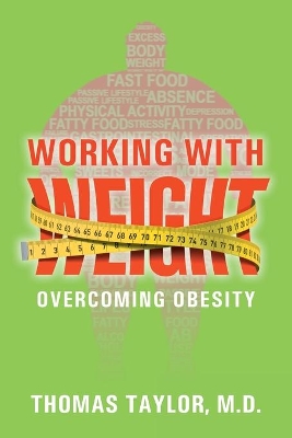 Working With Weight: Overcoming Obesity book