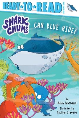 Can Blue Hide?: Ready-To-Read Pre-Level 1 book