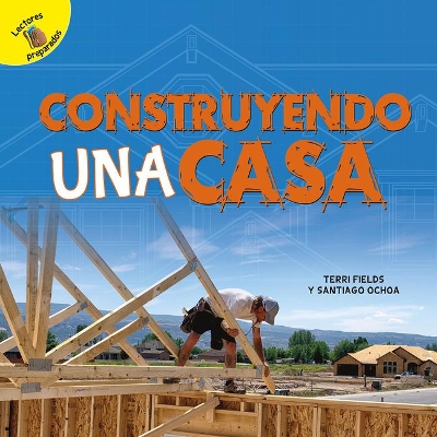 Construyendo Una Casa: Building a House book