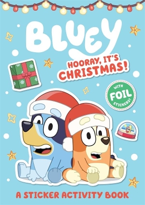Bluey: Hooray, It's Christmas!: A Sticker Activity Book book
