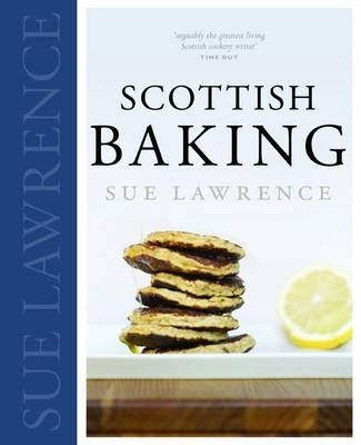 Scottish Baking by Sue Lawrence