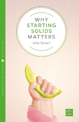 Why Starting Solids Matters book