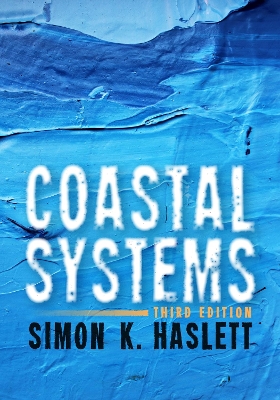 Coastal Systems by Simon K. Haslett