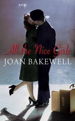 All The Nice Girls by Joan Bakewell