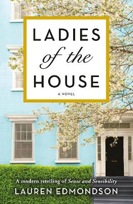 Ladies of the House by Lauren Edmondson