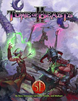 Tome of Beasts 2 by Wolfgang Baur