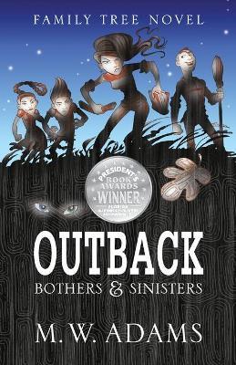 Family Tree Novel: OUTBACK Bothers & Sinisters book