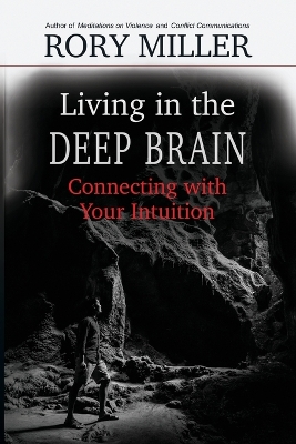 Living in the Deep Brain: Connecting with Your Intuition book