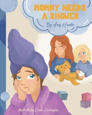 Mommy Needs a Shower book