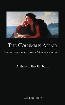 The Columbus Affair: Imperatives for an Italian/American Agenda book