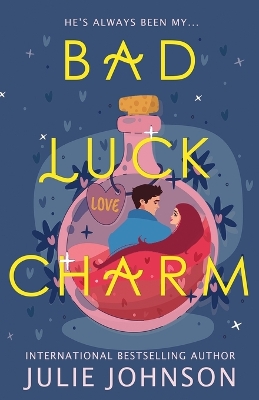 Bad Luck Charm by Julie Johnson