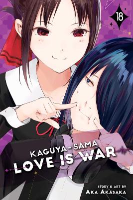 Kaguya-sama: Love Is War, Vol. 18 book