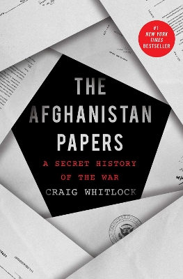 The Afghanistan Papers: A Secret History of the War book