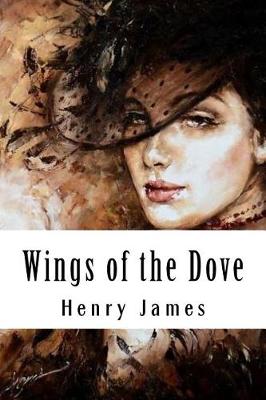The Wings of the Dove by Henry James