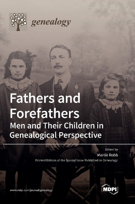 Fathers and Forefathers: Men and Their Children in Genealogical Perspective book