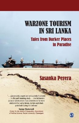 Warzone Tourism in Sri Lanka: Tales from Darker Places in Paradise book