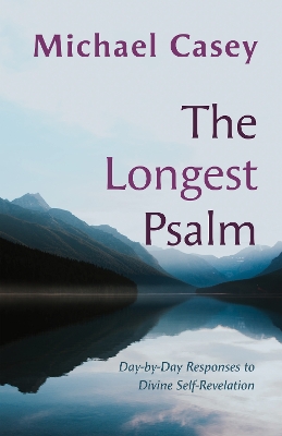 The Longest Psalm: Day-by-Day Responses to Divine Self-Revelation book