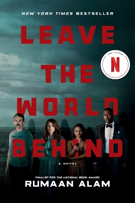Leave the World Behind [Movie Tie-In] by Rumaan Alam