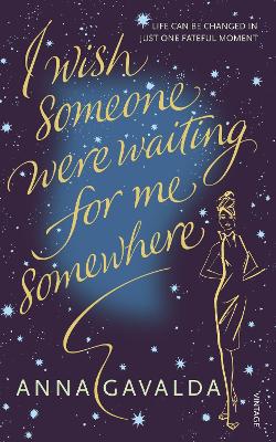 I Wish Someone Were Waiting for Me Somewhere book