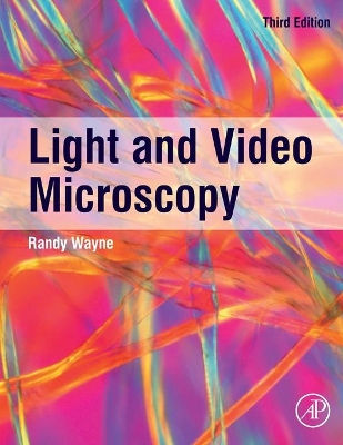 Light and Video Microscopy by Randy O Wayne