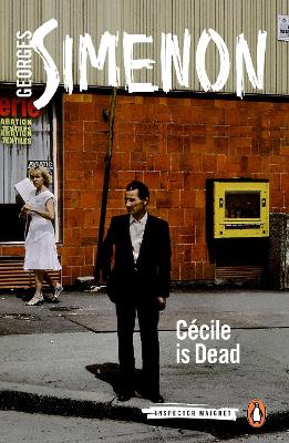 Cécile is Dead: Inspector Maigret #20 by Georges Simenon