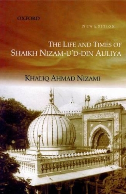 Life & Times of Shaikh Nizm-u'd-din Auliya book