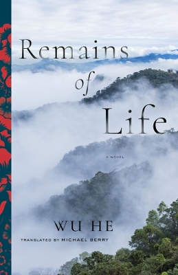 Remains of Life: A Novel by Michael Berry
