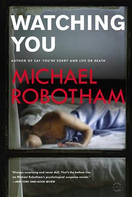 Watching You by Michael Robotham