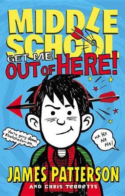 Get Me Out of Here! by James Patterson