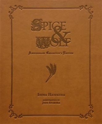 Spice and Wolf Anniversary Collector's Edition (Numbered Edition) book