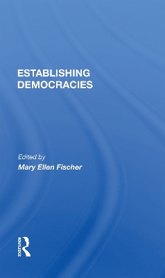 Establishing Democracies by Mary Ellen Fischer