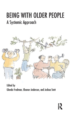 Being with Older People: A Systemic Approach book