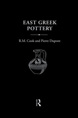 East Greek Pottery by R.M. Cook