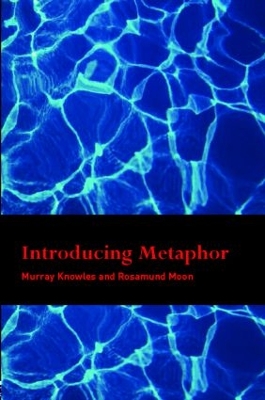Introducing Metaphor by Murray Knowles