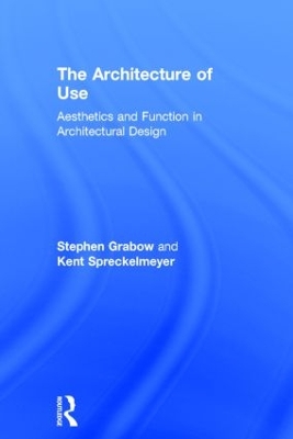 The Architecture of Use by Stephen Grabow