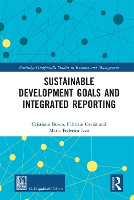 Sustainable Development Goals and Integrated Reporting by Cristiano Busco