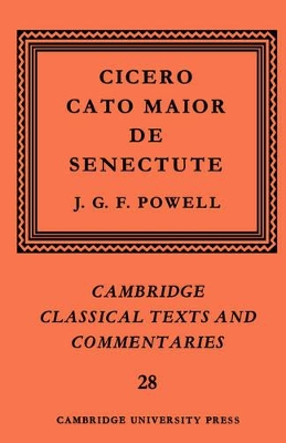 Cicero: Cato Maior de Senectute by Marcus Tullius Cicero