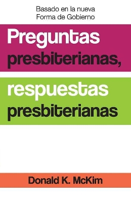 Presbyterian Questions, Presbyterian Answers, Spanish Edition book