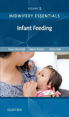 Midwifery Essentials: Infant Feeding book