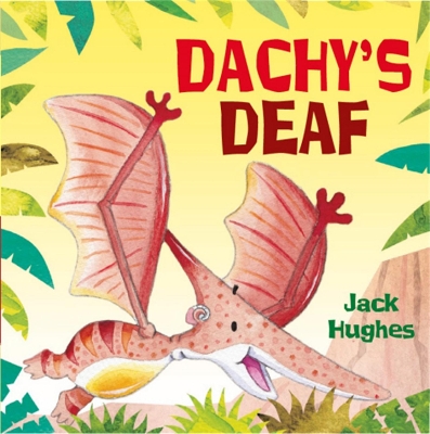 Dinosaur Friends: Dachy's Deaf book