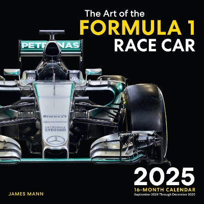 Art of the Formula 1 Race Car 2025: 16-Month Calendar--September 2024 through December 2025 book