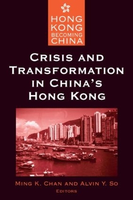 Crisis and Transformation in China's Hong Kong book