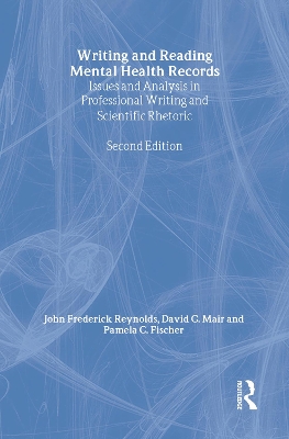 Writing and Reading Mental Health Records by J. Frederick Reynolds