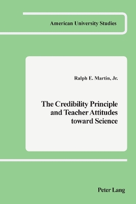The Credibility Principle and Teacher Attitudes Toward Science book