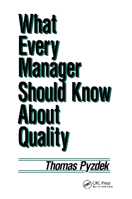 What Every Manager Should Know About Quality book