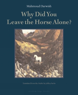 Why Did You Leave The Horse Alone book