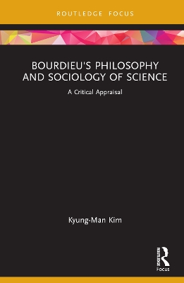 Bourdieu's Philosophy and Sociology of Science: A Critical Appraisal book